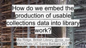 How do we embed the production of usable collections data into library work?